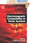 Electromagnetic Compatibility in Power Systems (Elsevier Series in Electromagnetism)