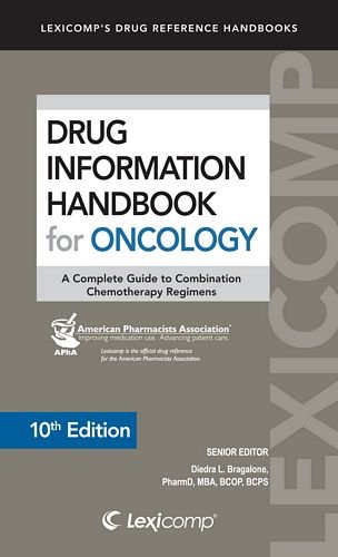 drug information handbook for oncology a complete guide to combination chemotherapy regimens