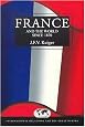 France and the World since 1870 (International Relations and the Great Powers)