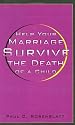 Help Your Marriage Survive: The Death Of A Child