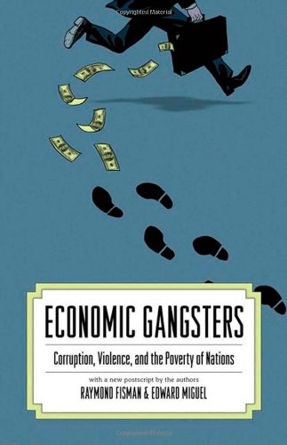 economic gangsters corruption violence and the poverty of nations