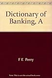 A dictionary of banking