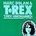 Marc Bolan & T. Rex, T. Rex Unchained: Unreleased Recordings, Vol. 3: 1973, Pt. 1, 発売中