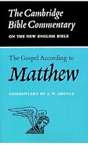 Cambridge Bible Commentaries: New Testament 17 Volume Set: The Gospel According to Matthew (Cambridge Bible Commentaries on the New Testament)