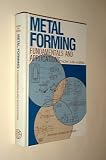 Metal Forming: Fundamentals and Applications (ASM Series in Metal Processing)