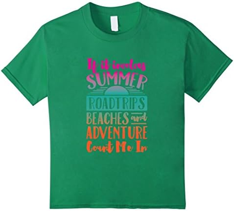Kids If It Involves Summer Count Me In Graphic T-shirt 10 Kelly Green