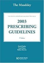 The Bethlem and Maudsley Prescribing Guidelines (The Maudsley Guidelines Series)