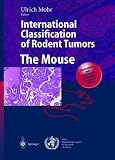 Zoom Produkt-Bild: International Classification of Rodent Tumors. The Mouse