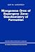 Manganese Ores of Supergene Zone: Geochemistry of Formation (Solid Earth Sciences Lib...
