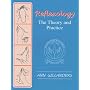Reflexology: The Theory and Practice