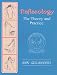 Reflexology: The Theory and Practice