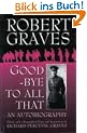 Good-Bye to All That: An Autobiography