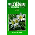 Field Guide to Wild Flowers of Southern Europe