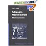 Religion in Modern Europe: A Memory Mutates (European Societies)