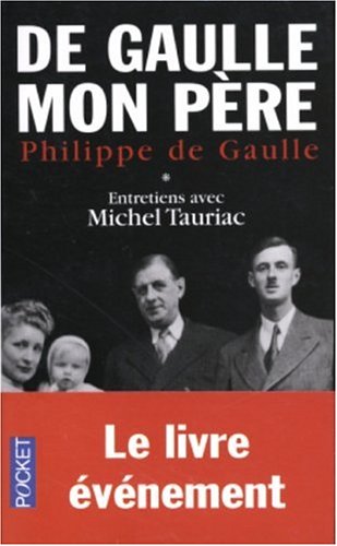 De Gaulle mon père : Tome 1