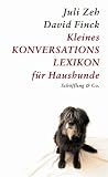 Kleines Konversationslexikon f&uuml;r Haushunde - Juli Zeh