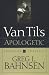 Van Til's Apologetic: Readings and Analysis