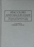 Review Greenwood Press  / Sing Glory and Hallelujah!: Historical and Biographical Guide to Gospel Hymns Nos. 1 to 6 Complete (Music Reference Collection)