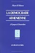 La d�mocratie ath�nienne � l'�poque de D�mosth�ne : Structure, principes et id�ologie
