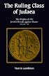 The Ruling Class of Judaea: The Origins of the Jewish Revolt against Rome, A.D. 667