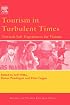 Tourism in Turbulent Times: Towards Safe Experiences for Visitors (Advances in Tourism Research)