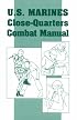 U.S. Marines Close-Quarter Combat Manual