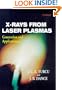 X-Rays From Laser Plasmas: Generation and Applications