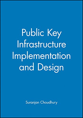 Public Key Infrastructure Implementation and Design