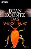Das Versteck: Roman - Dean Koontz