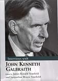 Interviews with John Kenneth Galbraith (Conversations With Public Intellectuals Series)