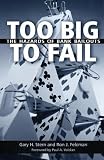 Too Big to Fail: The Hazards of Bank Bailouts