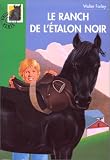 Le ranch de l'�talon noir