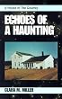 Echoes of a Haunting: A House in the Country