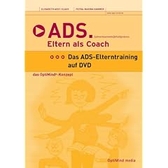 ADS. Eltern als Coach - Das ADS-Elterntraining