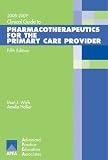 Clinical Guide to Pharmacotherapeutics for the Primary Care Provider, 2008-2009