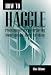 How
to
Haggle:
Professional
Tricks
for
Saving
Money
on
Just
About
Anything