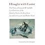 I Fought With Custer: The Story of Sergeant Windolph, Last Survivor of the Battle of the Little Big Horn