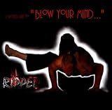 Blow Your Mind