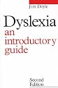Dyslexia: An Introductory Guide (Dyslexia Series (Whurr))
