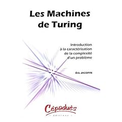 Les Machines de Turing-Introduction � la Caract�risation de la Complexit� d'un Probl�me
