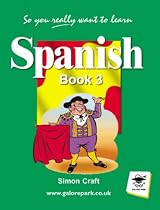 So You Really Want to Learn Spanish Book 3