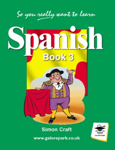So You Really Want to Learn Spanish Book 3