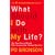 What Should I Do with My Life?: The True Story of People Who Answered the Ultimate Question