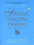 Strategic Marketing Problems: Cases and Comments : Student Software Worksheet Manual