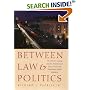 Between Law & Politics: The Solicitor General and the Structuring of Race, Gender, and Reproductive Rights Litigation (Joseph V. Hughes, Jr., and Holly ... Presidency and Leadership Studies, No. 14)