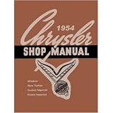 1954 CHRYSLER IMPERIAL NEW YORKER etc Service Manual by Chrysler