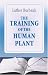 Books : The Training of the Human Plant