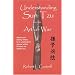 Understanding Sun Tzu on the Art of War: The Oldest Military Treatise in the World