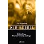 Der Rebell. Odfried Hepp: Neonazi, Terrorist, Aussteiger