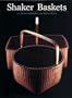 Shaker Baskets
